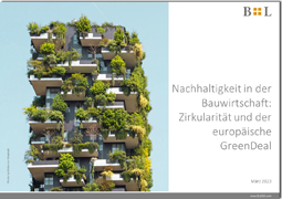  B+L Studie Nachhaltigkeit in der Bauwirtschaft: Zirkularität und der europäische GreenDeal Schweiz